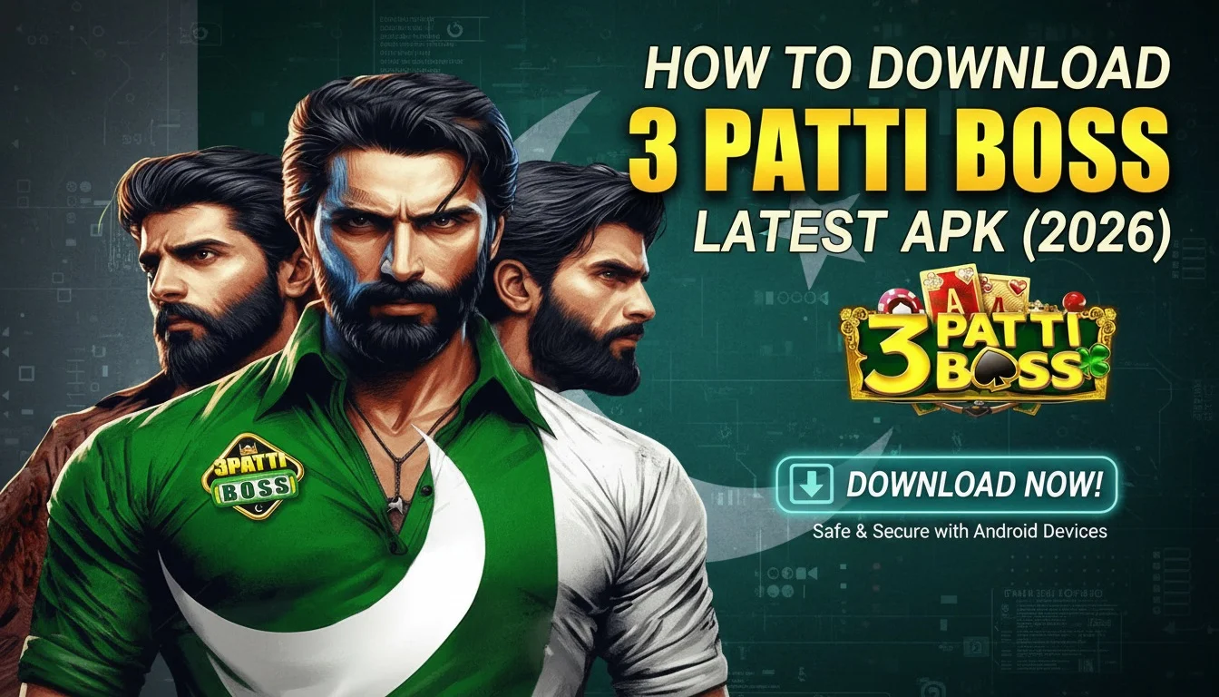 How to Download 3 Patti Boss Latest Apk in (2026)?