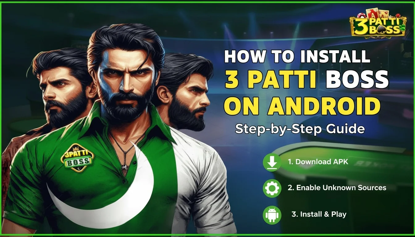 How to Install 3 Patti Boss on Android | Step-by-Step Guide
